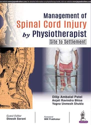 MANAGEMENT OF SPINAL CORD INJURY BY PHYSIOTHERAPIST (SITE TO SETTLEMENT)