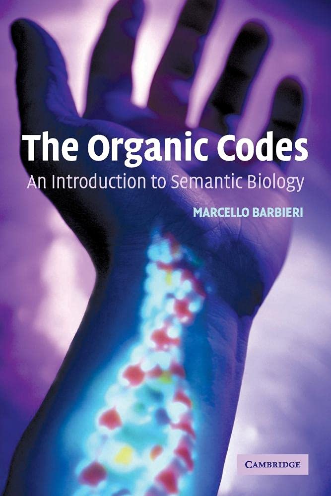 The Organic Codes: An Introduction to Semantic Biology - Retail Maharaj