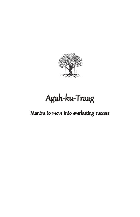 Agah-ku-Traag: Mantra to Move into Everlasting Success - Retail Maharaj
