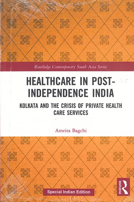 Healthcare in Post-Independence India Kolkata and The Crisis of Private Health Care Service - Retail Maharaj