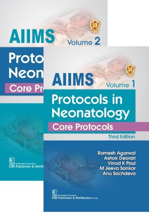 Aiims Protocols In Neonatology Core Protocols 2 Vol Set 3Ed (Pb 2025): 1,2