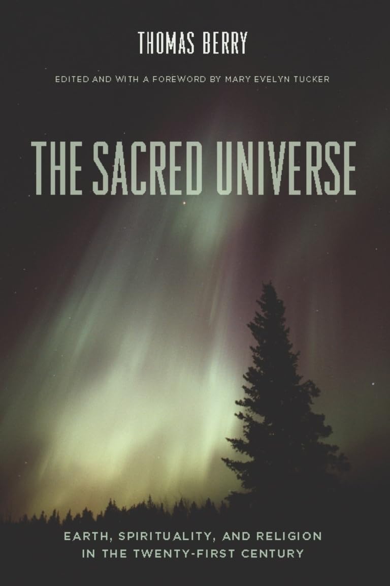 The Sacred Universe: Earth, Spirituality, and Religion in the Twenty-First Century - Retail Maharaj