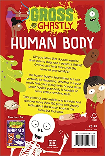 Gross and Ghastly: Human Body: The Big Book of Disgusting Human Body Facts - Retail Maharaj