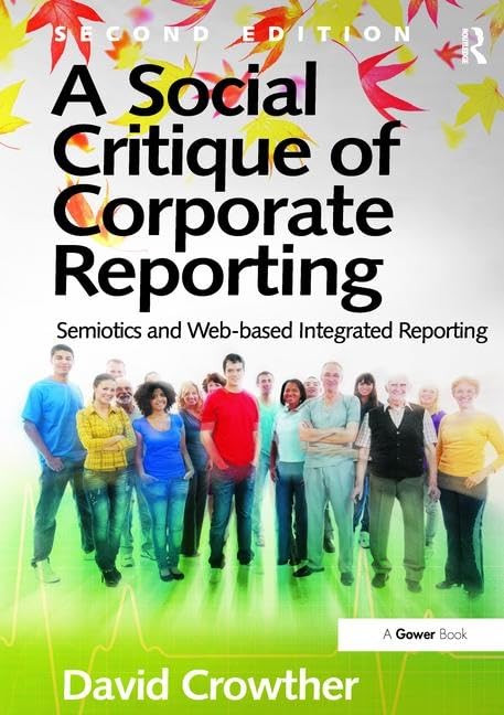 A Social Critique of Corporate Reporting: Semiotics and Web-based Integrated Reporting - Retail Maharaj