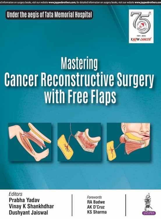 MASTERING CANCER RECONSTRUCTIVE SURGERY WITH FREE FLAPS