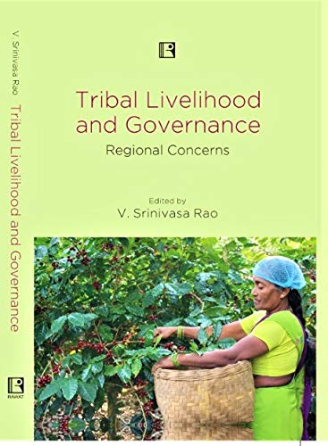 Tribal Livelihood and Governance: Regional Concerns - Retail Maharaj