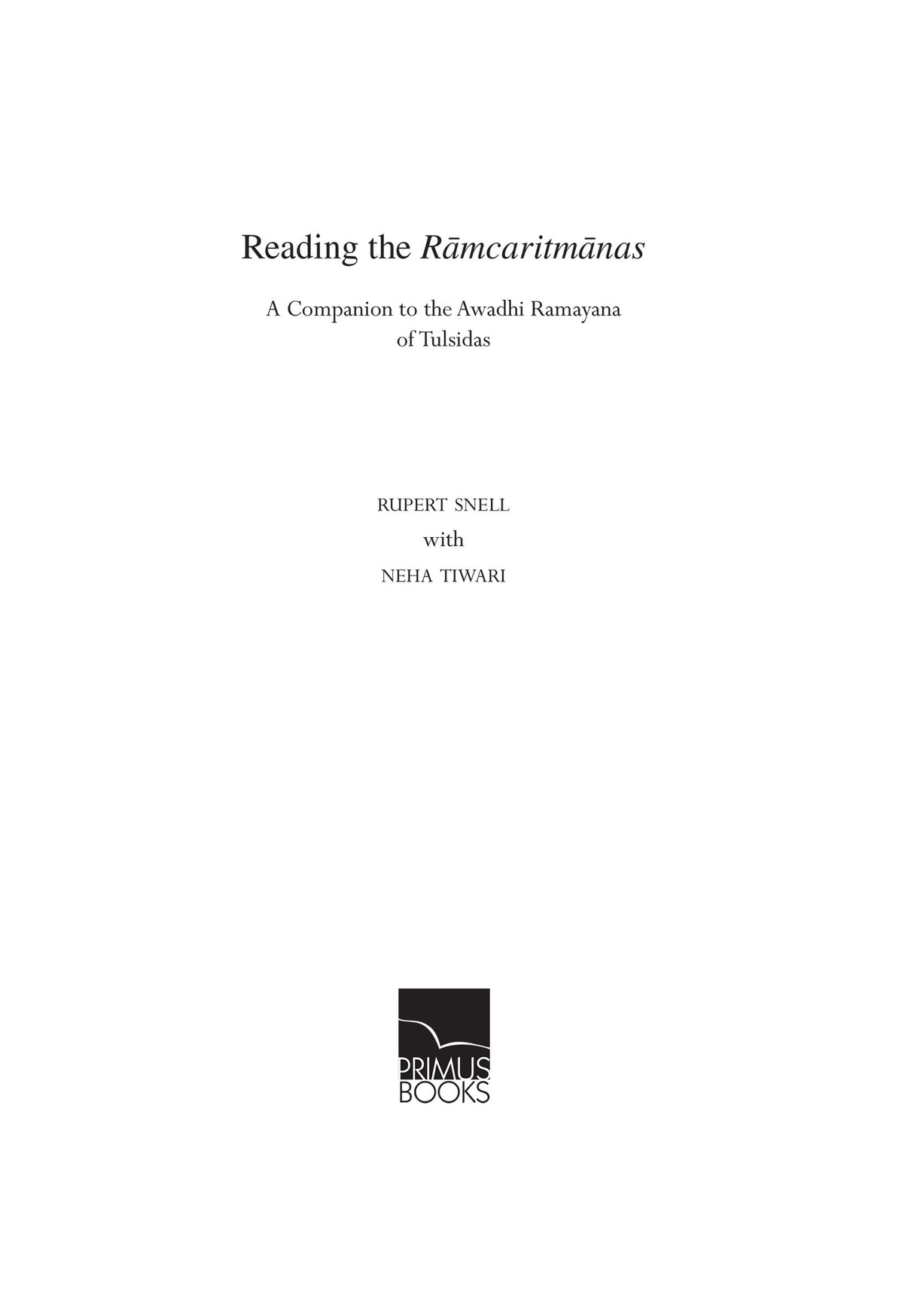 Reading the Ramcaritmanas: A Companion to the Awadhi Ramayana of Tulsidas - Retail Maharaj