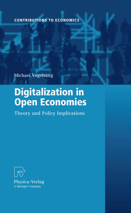 Digitalization in Open Economies: Theory and Policy Implications (Contributions to Economics) - Retail Maharaj