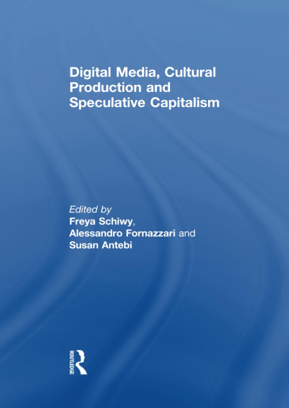 Digital Media, Cultural Production and Speculative Capitalism - Retail Maharaj