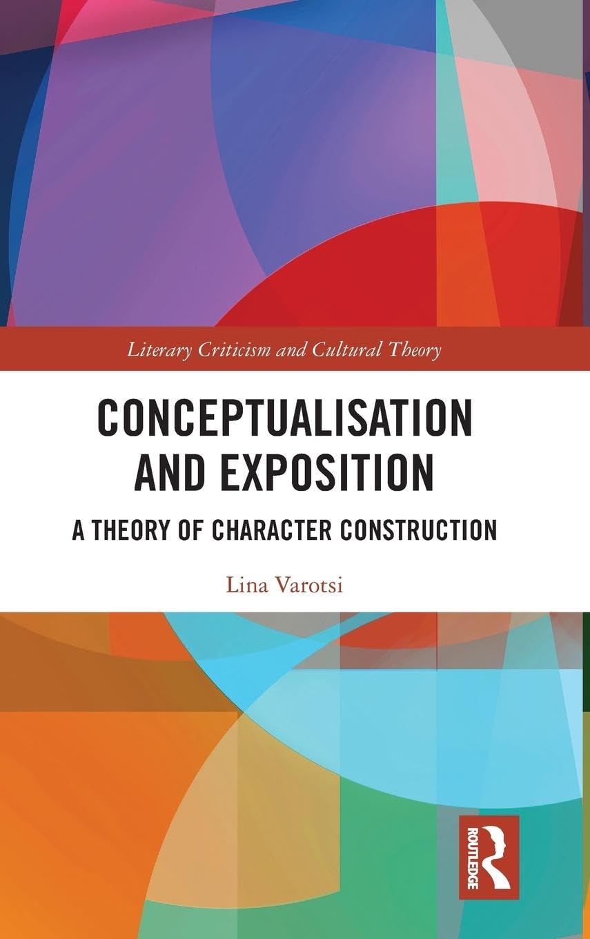 Conceptualisation and Exposition: A Theory of Character Construction - Retail Maharaj