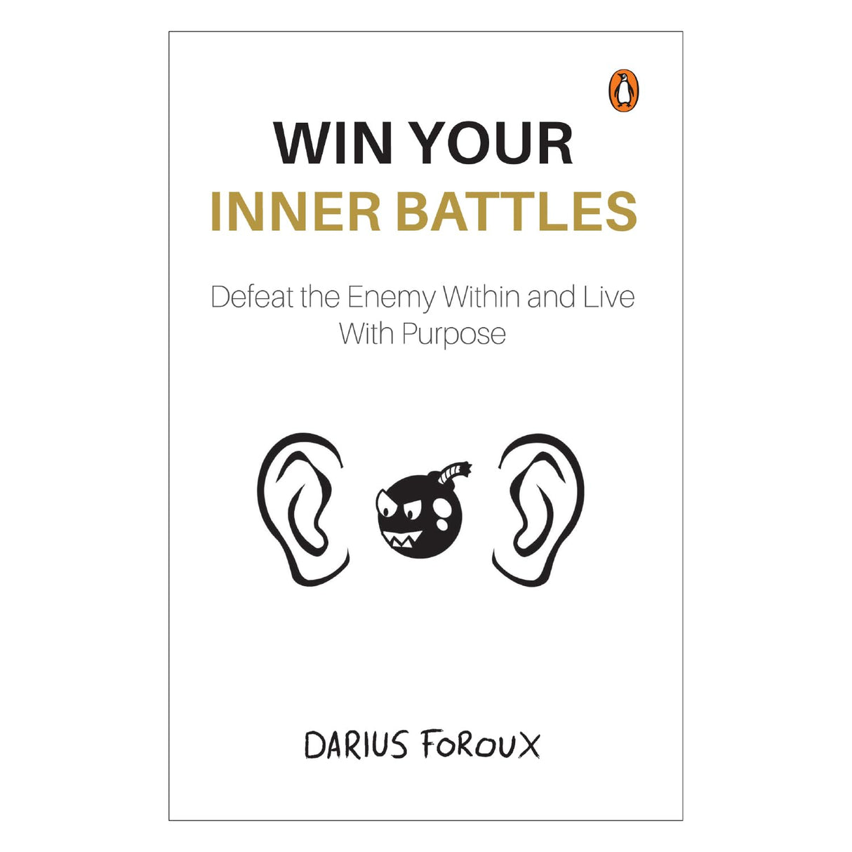 Win Your Inner Battles: Defeat the Enemy Within and Live With Purpose | Overcome Fear, Build Confidence & Conquer Self-Doubt - Retail Maharaj