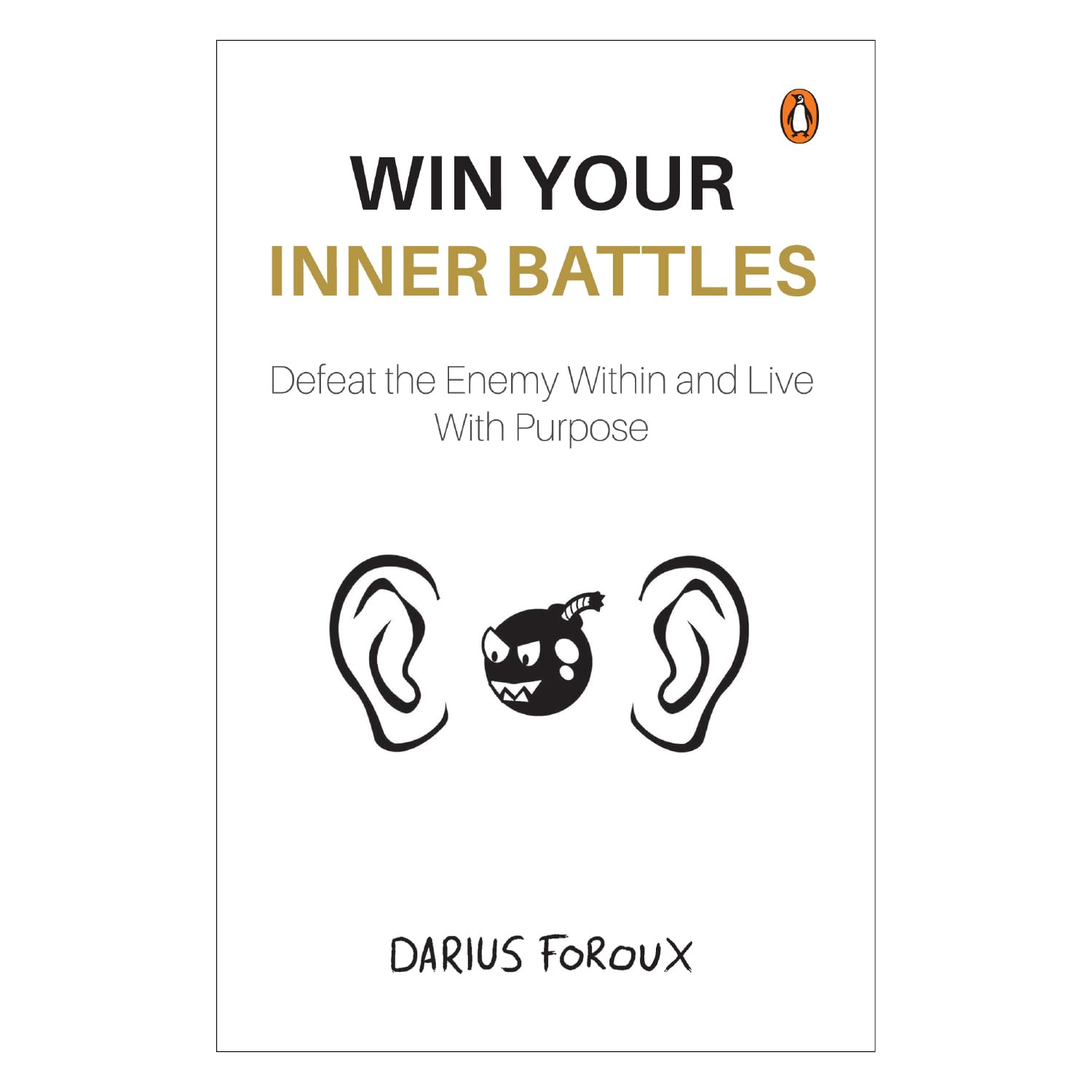 Win Your Inner Battles: Defeat the Enemy Within and Live With Purpose | Overcome Fear, Build Confidence & Conquer Self-Doubt - Retail Maharaj