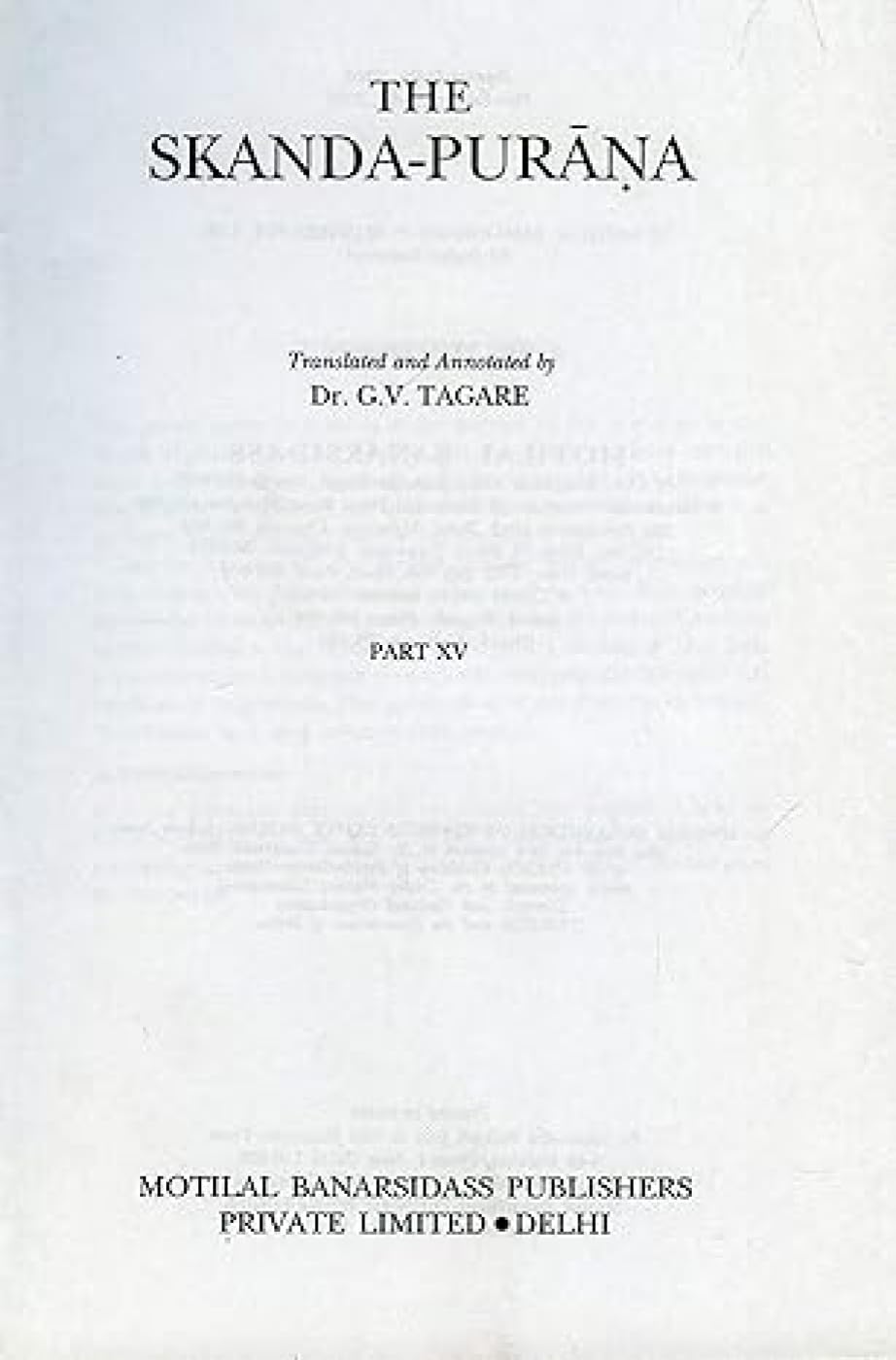 Skanda Purana - Part 15: Ancient Indian Tradition and Mythology - Vol. 63: v. 63, Pt. 15 (Ancient Indian Tradition and Mythology, v. 63, Pt. 15) - Retail Maharaj