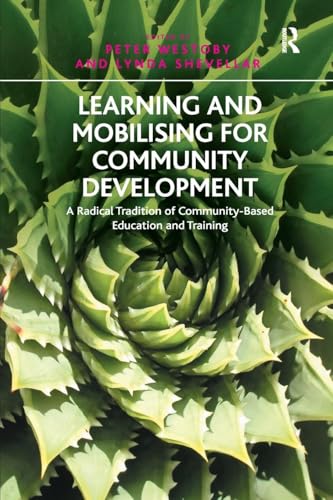 Learning and Mobilising for Community Development: A Radical Tradition of Community-Based Education and Training - Retail Maharaj
