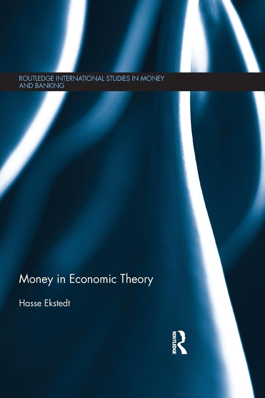 Money in Economic Theory (Routledge International Studies in Money and Banking) - Retail Maharaj