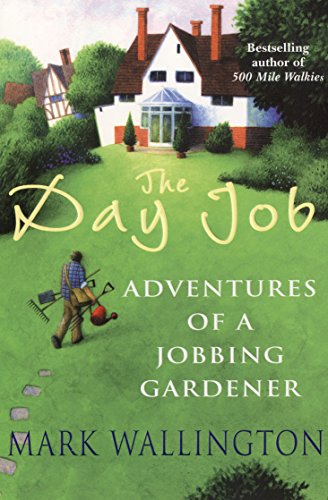 The Day Job: Adventures of a Jobbing Gardener - Retail Maharaj