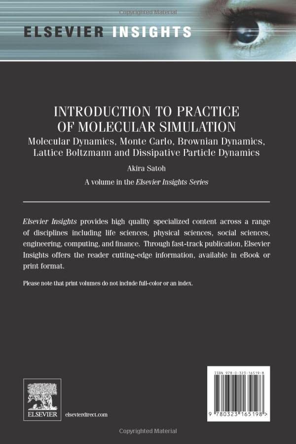 Introduction to Practice of Molecular Simulation: Molecular Dynamics, Monte Carlo, Brownian Dynamics, Lattice Boltzmann and Dissipative Particle Dynamics - Retail Maharaj