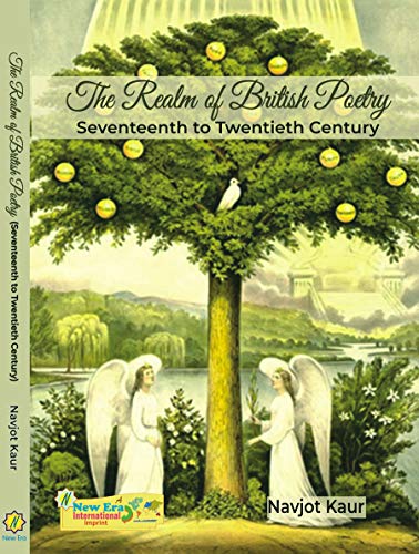 The Realm of British Poetry : Seventeenth to Twentieth Century