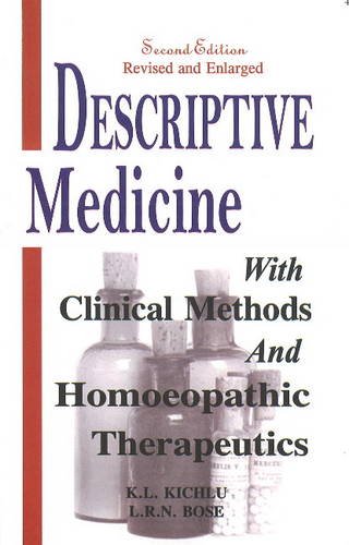 Descriptive Medicine: With Clinical Methods & Homoeopathic Therapeutics: 2nd Edition: 1 - Retail Maharaj