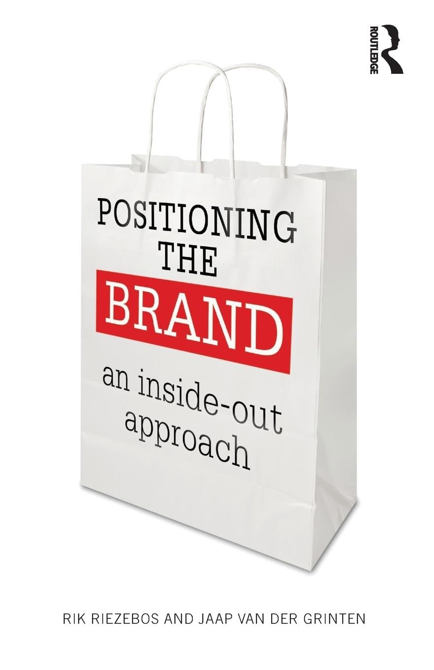 Positioning The Brand: An Inside-Out Approach - Retail Maharaj