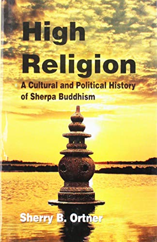 High Religion: A Cultural and Political History of Sherpa Buddhism - Retail Maharaj