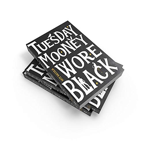 Tuesday Mooney Wore Black - Retail Maharaj