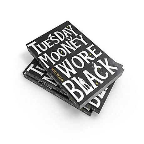 Tuesday Mooney Wore Black - Retail Maharaj