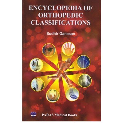 Encyclopedia of Orthopedic Classifications 1st/2014