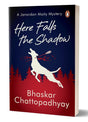 Here Falls the Shadow: A Janardan Maity Mystery - Retail Maharaj