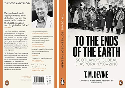 To the Ends of the Earth: Scotland's Global Diaspora, 1750-2010 - Retail Maharaj