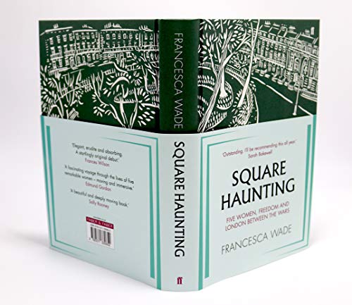 Square Haunting: Five Women, Freedom and London Between the Wars