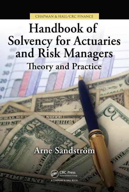Handbook of Solvency for Actuaries and Risk Managers: Theory and Practice (Chapman & Hall/CRC Finance Series) - Retail Maharaj