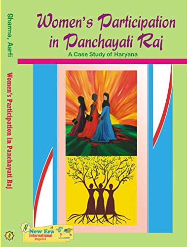 Women's Participation in Panchyati Raj : A Case Study of Haryana