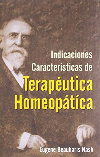 Indicaciones Caracteristicas De Terapeutica Homeopatica: 1 - Retail Maharaj