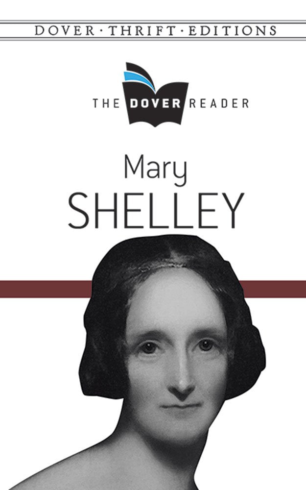 Mary Shelley The Dover Reader (Dover Thrift Editions)