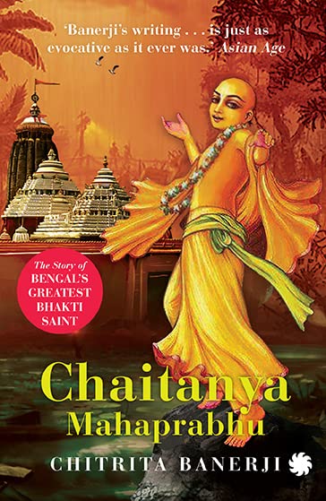 Chaitanya Mahaprabhu: The Story Of Bengal'S Greatest Bhakti - Retail Maharaj