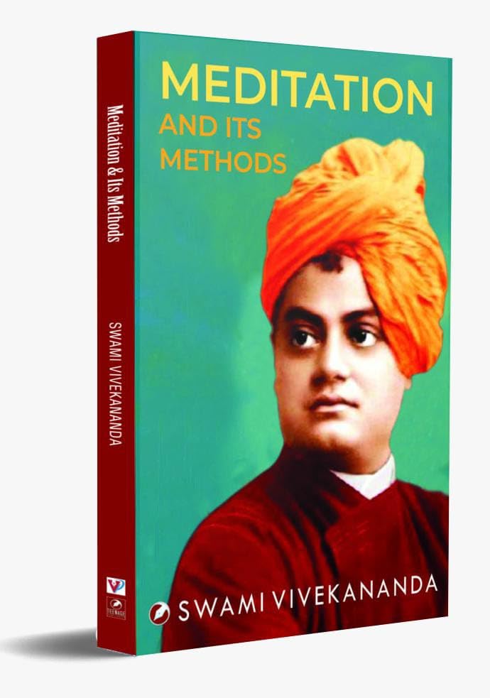 Meditation and Its Methods by Swami Vivekananda - Retail Maharaj