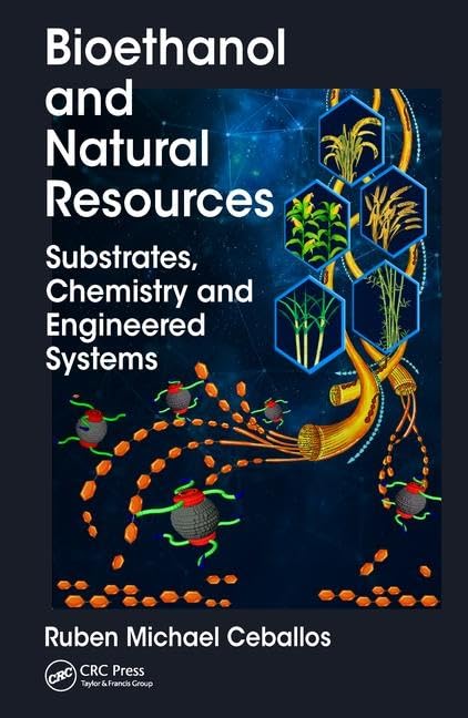 Bioethanol and Natural Resources: Substrates, Chemistry and Engineered Systems - Retail Maharaj