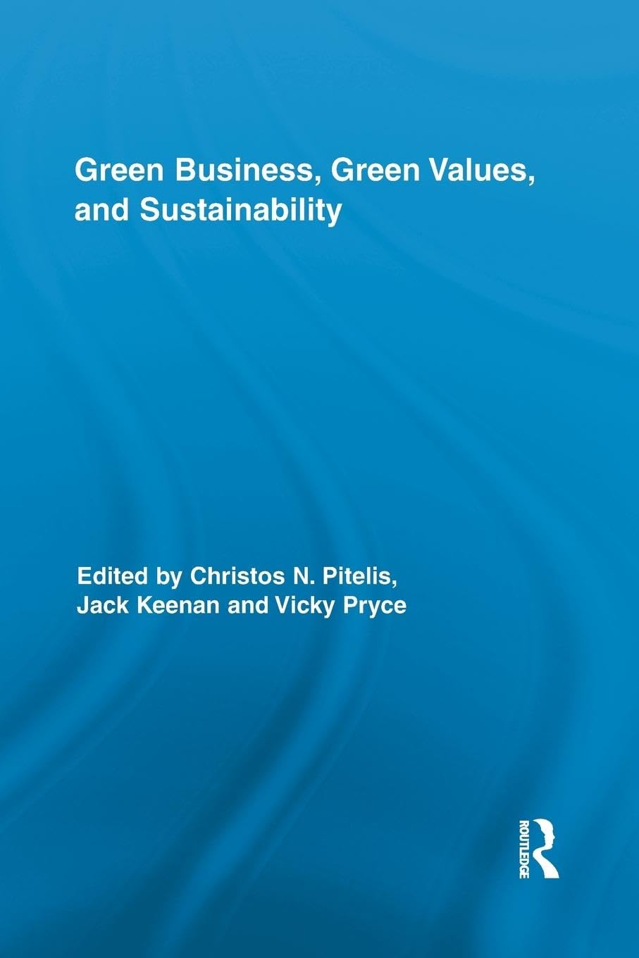 Green Business, Green Values, and Sustainability (Routledge Studies in Corporate Governance) - Retail Maharaj