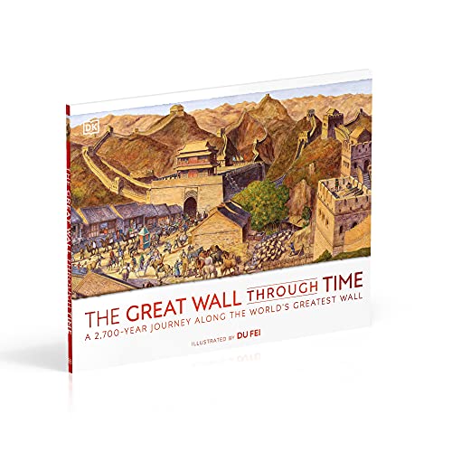 The Great Wall Through Time: A 2,700-Year Journey Along the World's Greatest Wall (DK Panorama) - Retail Maharaj