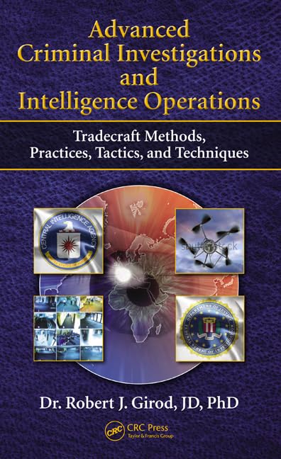 Advanced Criminal Investigations and Intelligence Operations: Tradecraft Methods, Practices, Tactics, and Techniques - Retail Maharaj