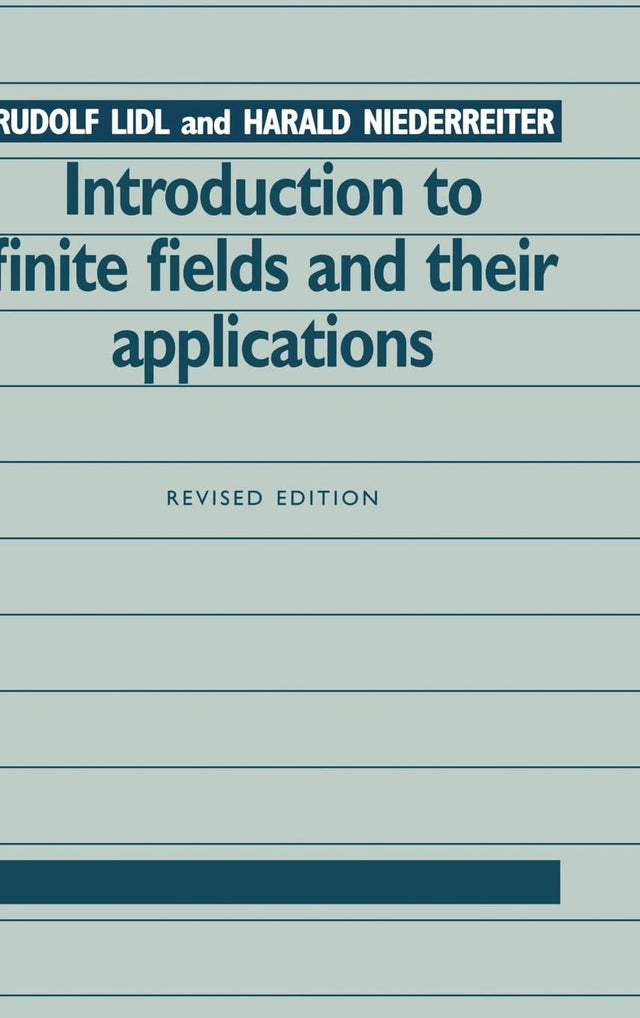 Introduction to Finite Fields and their Applications - Retail Maharaj