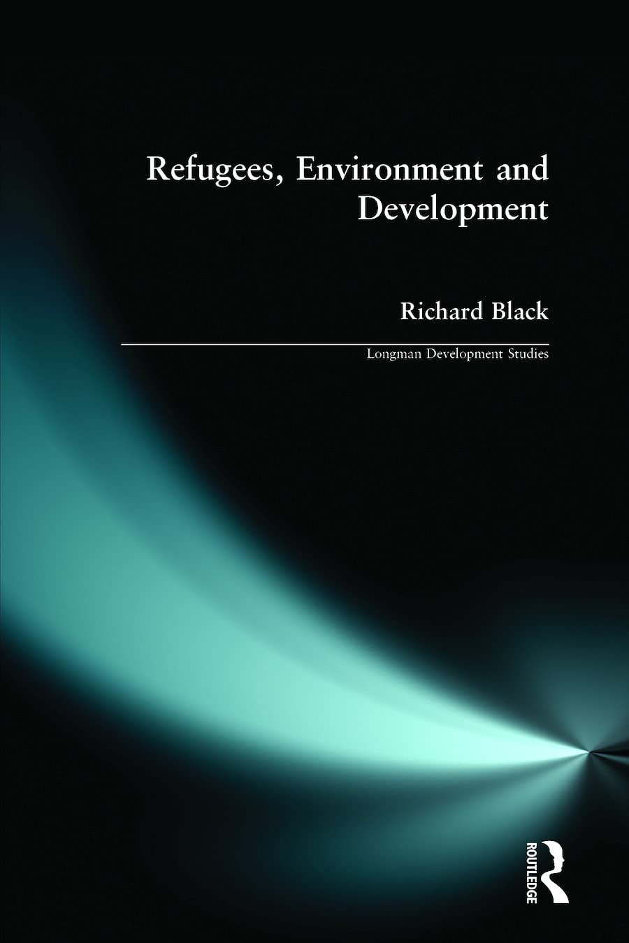Refugees, Environment and Development (Longman Development Studies) - Retail Maharaj