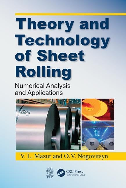Theory and Technology of Sheet Rolling: Numerical Analysis and Applications - Retail Maharaj