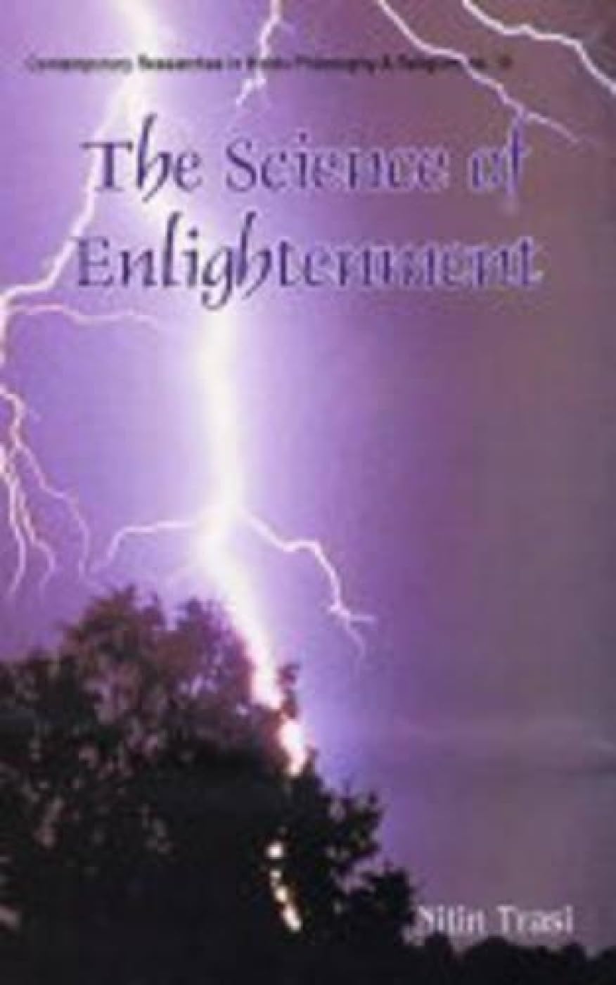 The Science of Enlightenment: Enlightenment, Liberation and God - A Scientific Explanation: No 10 (Contemporary Researches in Hindu Philosophy, No 10) - Retail Maharaj