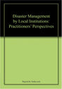 Disaster Management by Local Institutions: Practitioners' Perspectives - Retail Maharaj