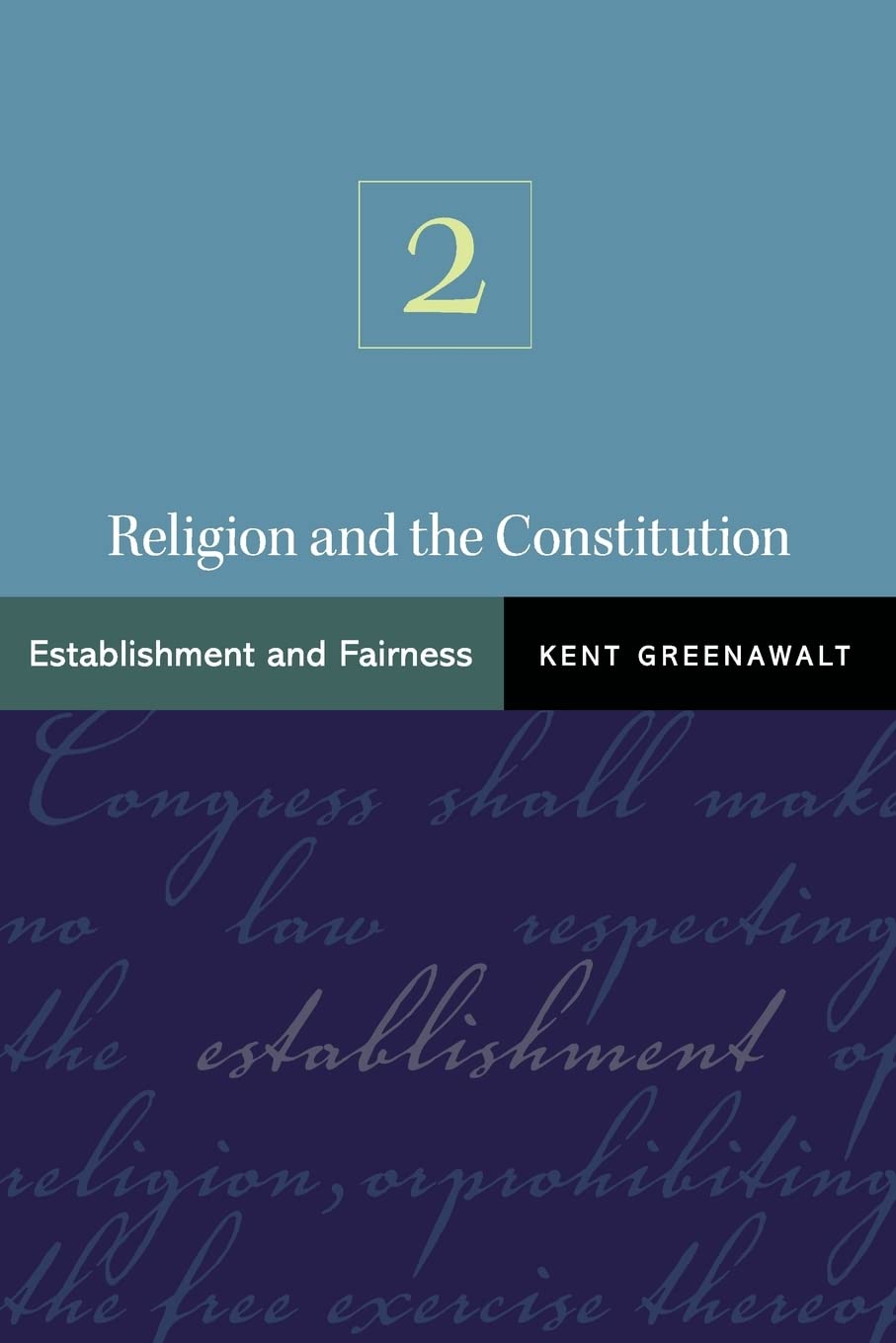 Religion and the Constitution: Establishment and Fairness - Retail Maharaj