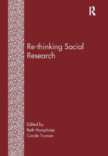 Re-Thinking Social Research: Anti-Discriminatory Approaches in Research Methodology - Retail Maharaj