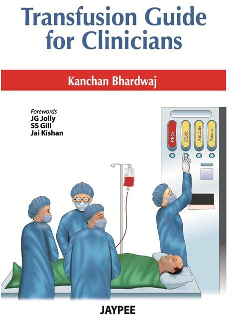 TRANSFUSION GUIDE FOR CLINICIANS