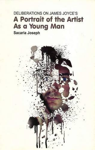 Deliberations on James Joyce's a Portrait of the Artist as a Young Man - Retail Maharaj